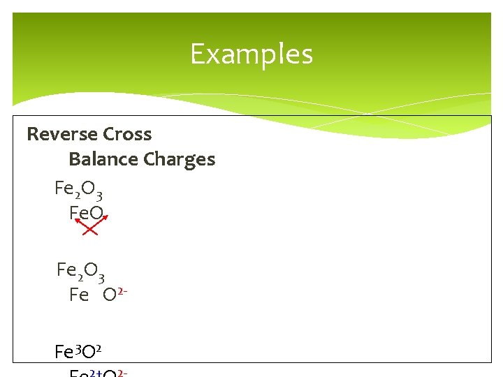 Examples Reverse Cross Balance Charges Fe 2 O 3 Fe. O Fe 2 O