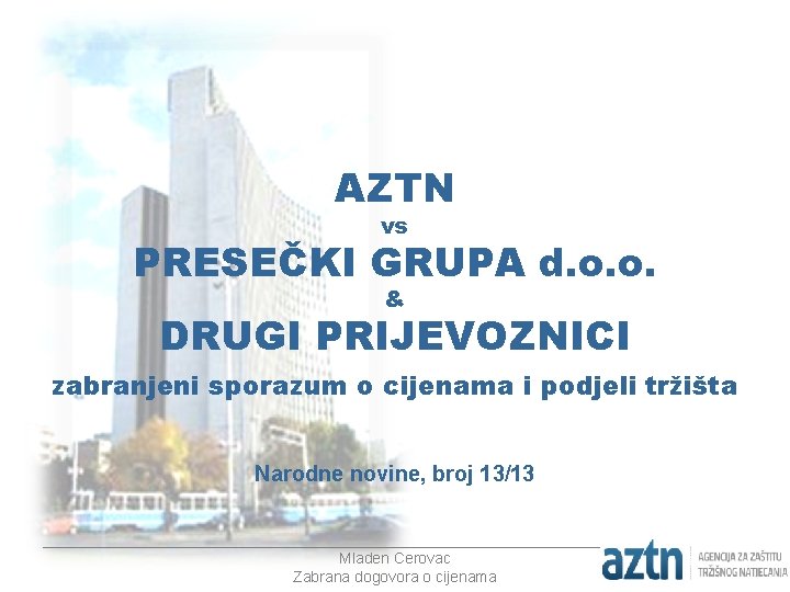 AZTN vs PRESEČKI GRUPA d. o. o. & DRUGI PRIJEVOZNICI zabranjeni sporazum o cijenama