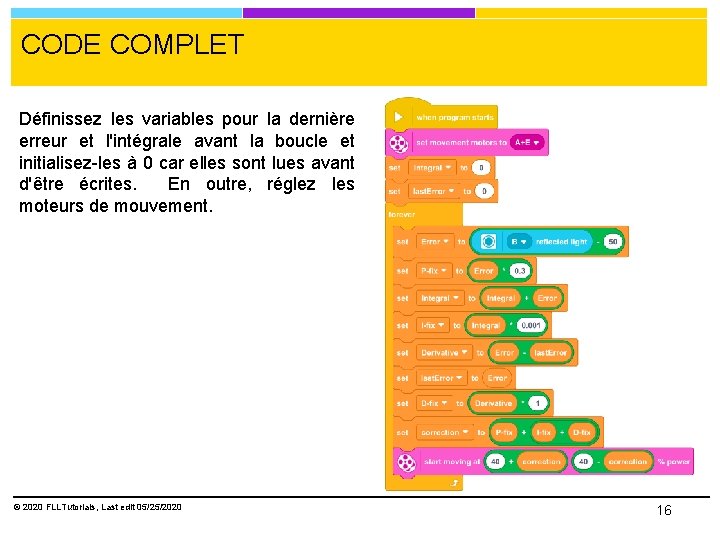 CODE COMPLET Définissez les variables pour la dernière erreur et l'intégrale avant la boucle