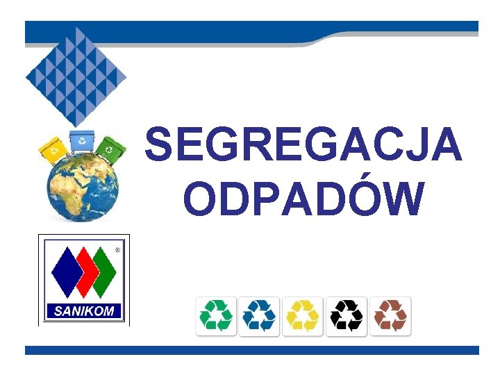 SEGREGACJA ODPADÓW 