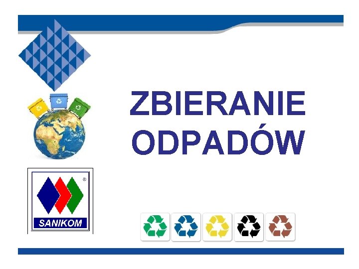 ZBIERANIE ODPADÓW 