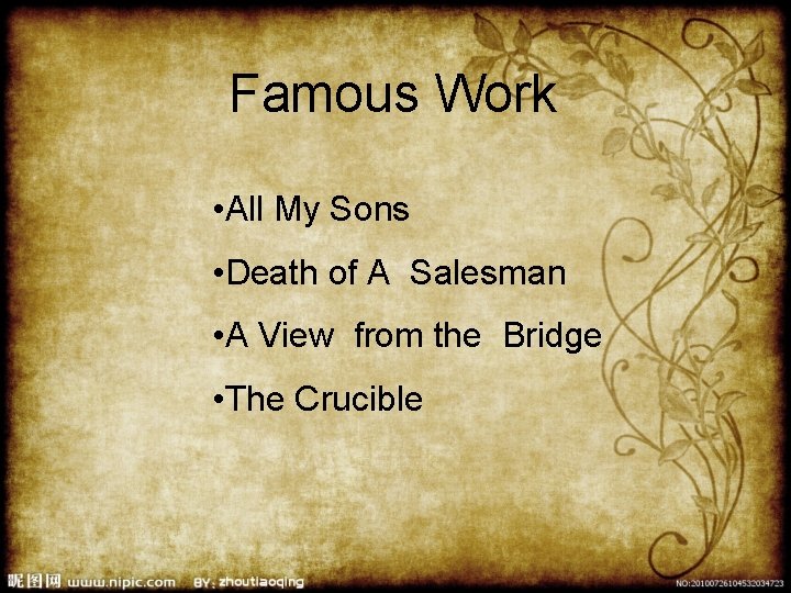 Famous Work • All My Sons • Death of A Salesman • A View