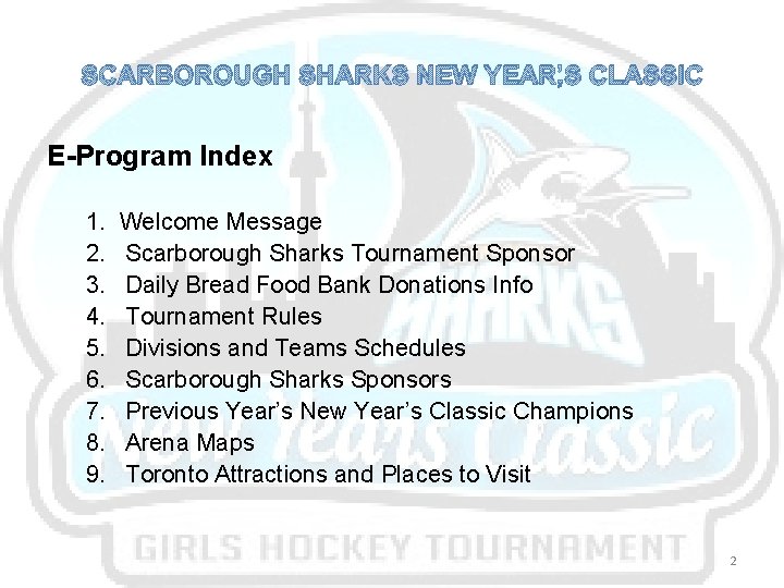 SCARBOROUGH SHARKS NEW YEAR’S CLASSIC E-Program Index 1. 2. 3. 4. 5. 6. 7.