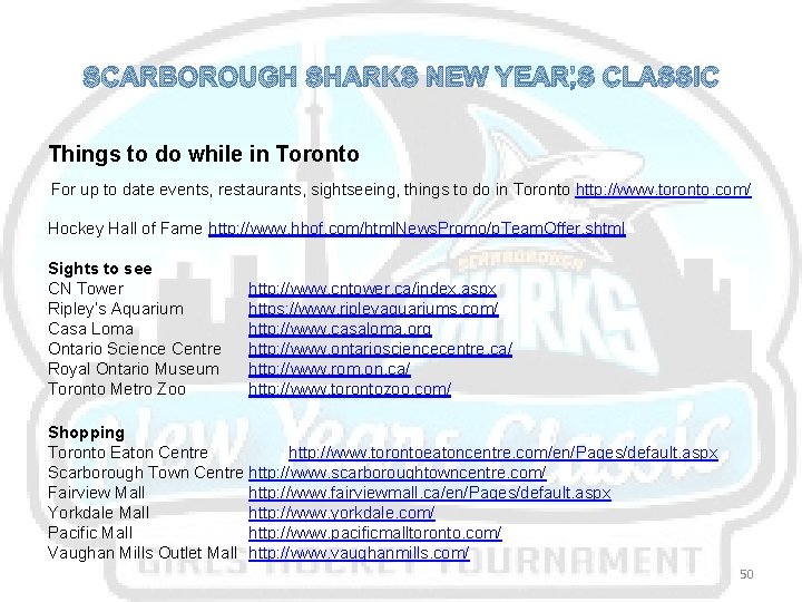 SCARBOROUGH SHARKS NEW YEAR’S CLASSIC Things to do while in Toronto For up to