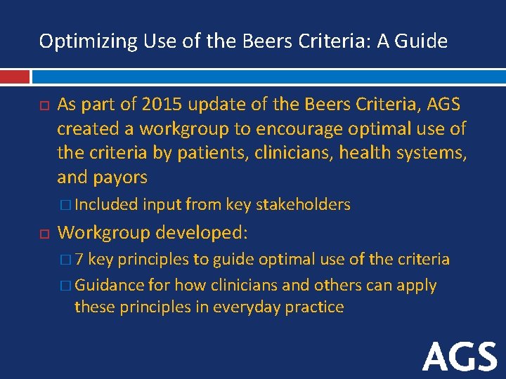 Optimizing Use of the Beers Criteria: A Guide As part of 2015 update of