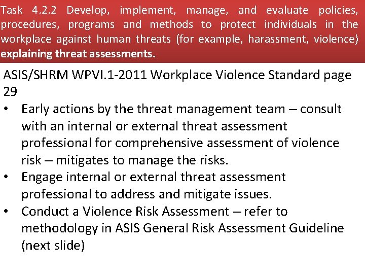 Task 4. 2. 2 Develop, implement, manage, and evaluate policies, procedures, programs and methods