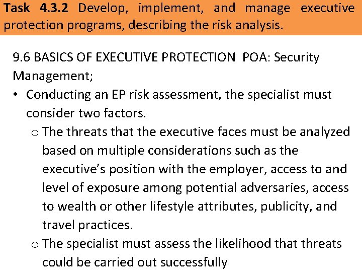 Task 4. 3. 2 Develop, implement, and manage executive protection programs, describing the risk