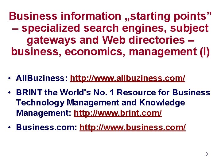 Business information „starting points” – specialized search engines, subject gateways and Web directories –