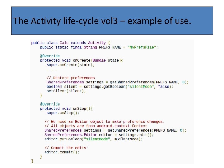 The Activity life-cycle vol 3 – example of use. 
