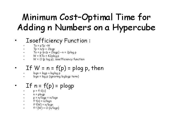 Minimum Cost–Optimal Time for Adding n Numbers on a Hypercube • • • –