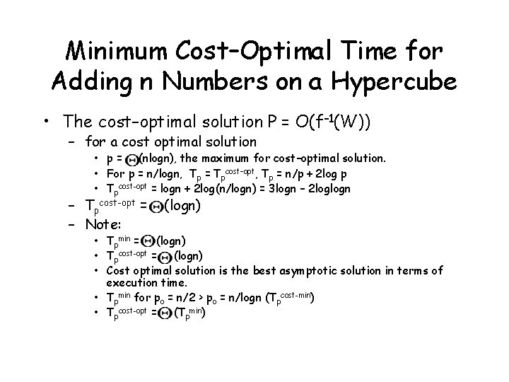 Minimum Cost–Optimal Time for Adding n Numbers on a Hypercube • The cost–optimal solution