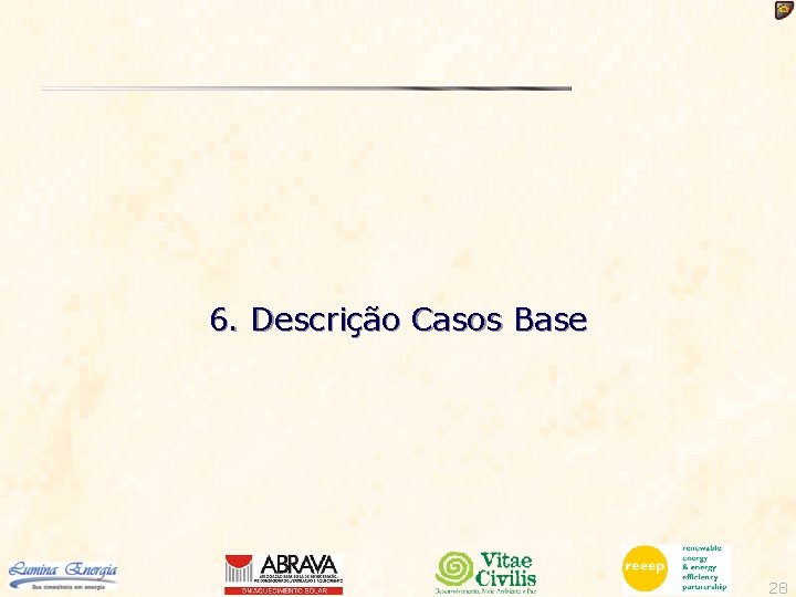 6. Descrição Casos Base 28 