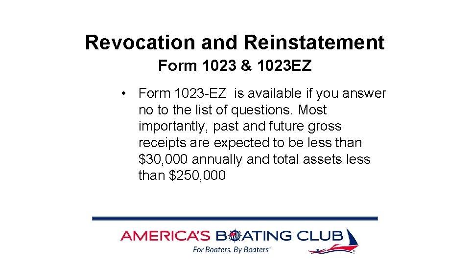 Revocation and Reinstatement Form 1023 & 1023 EZ • Form 1023 -EZ is available