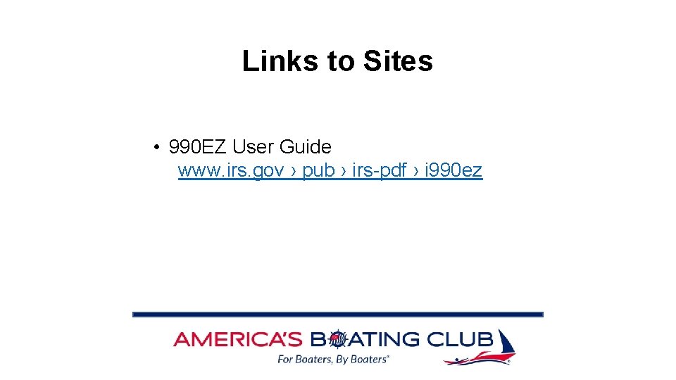 Links to Sites • 990 EZ User Guide www. irs. gov › pub ›