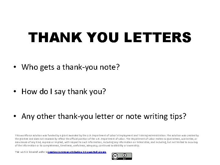 THANK YOU LETTERS • Who gets a thank-you note? • How do I say