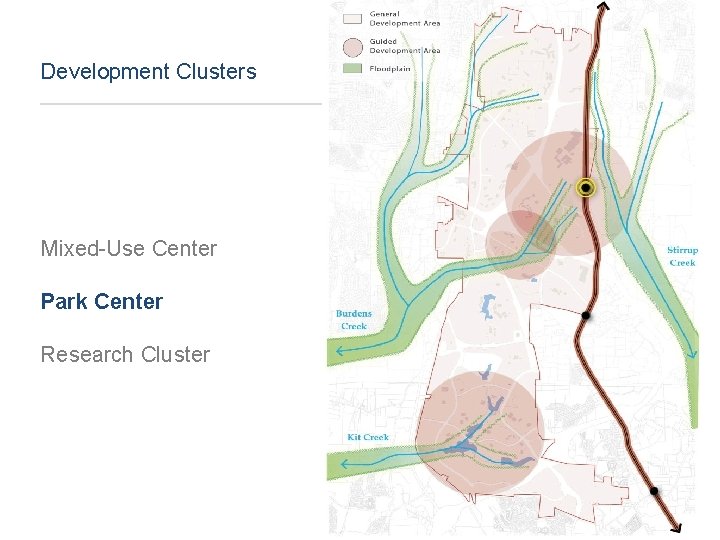 Development Clusters Mixed-Use Center Park Center Research Cluster 30 