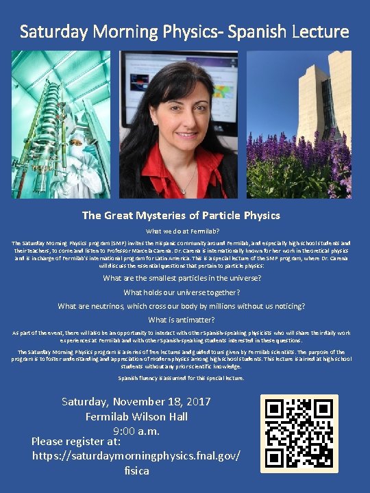 Saturday Morning Physics- Spanish Lecture The Great Mysteries of Particle Physics What we do