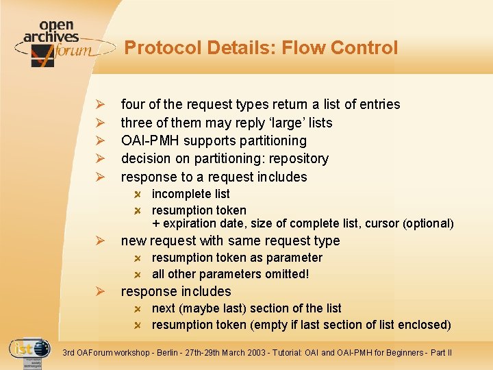 Protocol Details: Flow Control Ø Ø Ø four of the request types return a