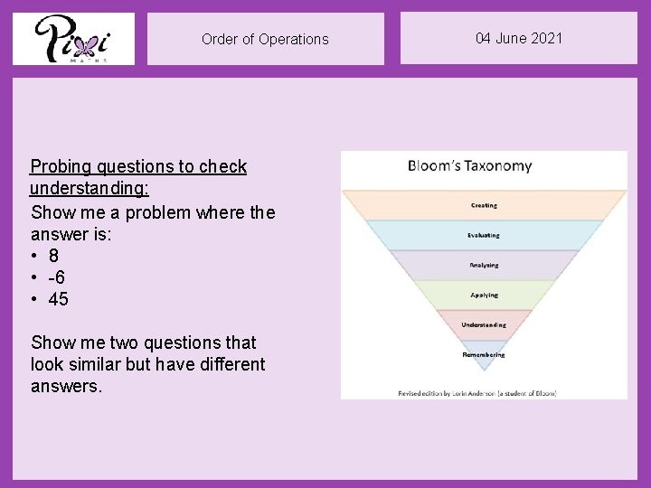 Order of Operations Probing questions to check understanding: Show me a problem where the