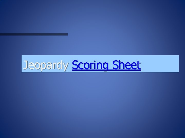 Jeopardy Scoring Sheet 
