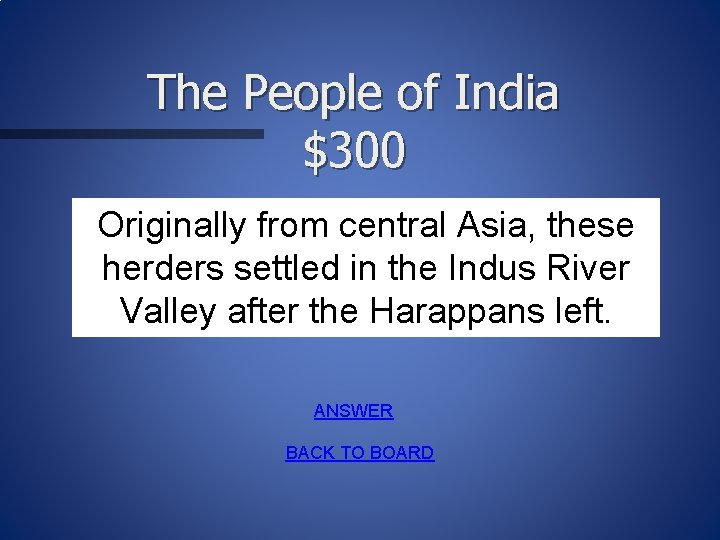 The People of India $300 Originally from central Asia, these herders settled in the