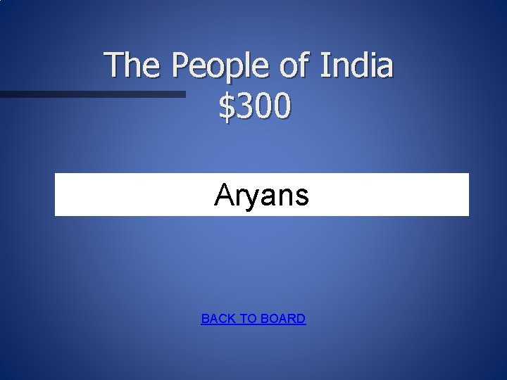 The People of India $300 Aryans BACK TO BOARD 