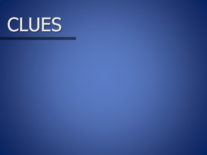CLUES 