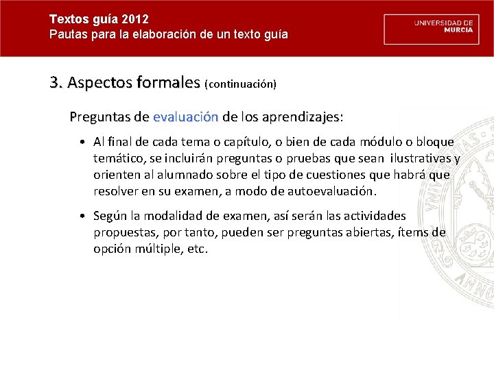 Textos guía 2012 Pautas para la elaboración de un texto guía 3. Aspectos formales