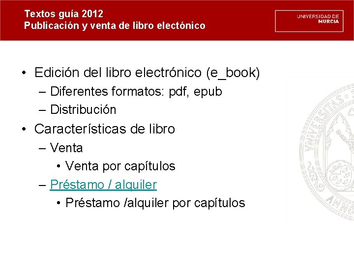 Textos guía 2012 Publicación y venta de libro electónico • Edición del libro electrónico