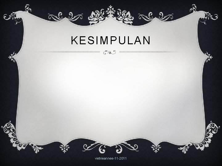 KESIMPULAN vietrieannee-11 -2011 