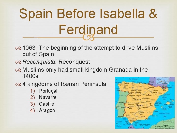 Spain Before Isabella & Ferdinand 1063: The beginning of the attempt to drive Muslims