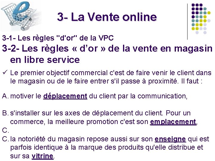 3 - La Vente online 3 -1 - Les règles "d'or" de la VPC