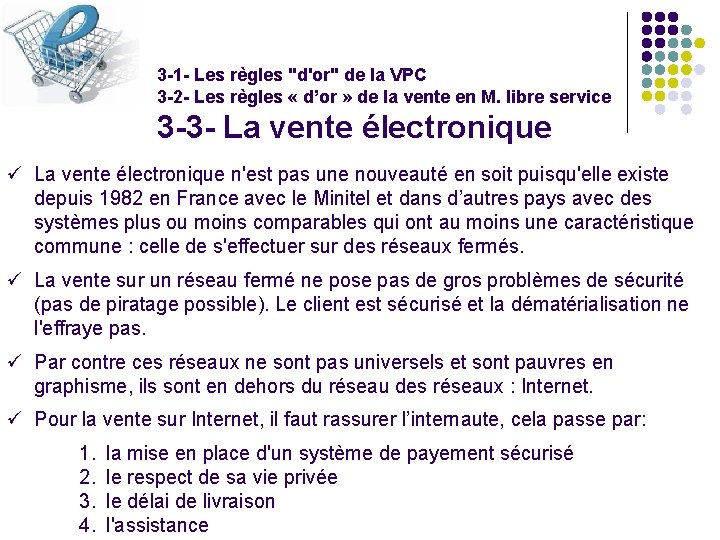 3 -1 - Les règles "d'or" de la VPC 3 -2 - Les règles