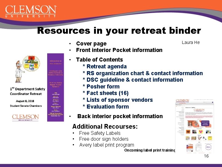 Resources in your retreat binder • Cover page • Front interior Pocket information Laura
