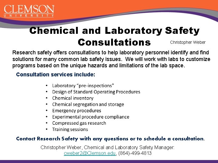 Chemical and Laboratory Safety Christopher Weber Consultations Research safety offers consultations to help laboratory