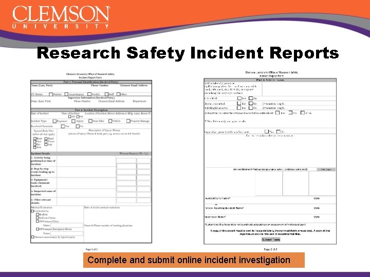 Research Safety Incident Reports Complete and submit online incident investigation 