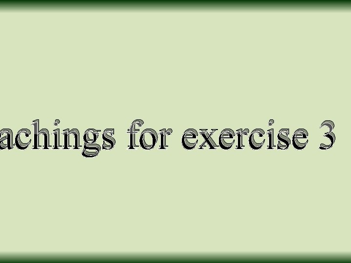 achings for exercise 3 