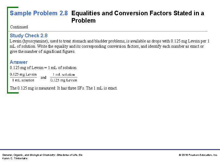 Sample Problem 2. 8 Equalities and Conversion Factors Stated in a Problem Continued Study