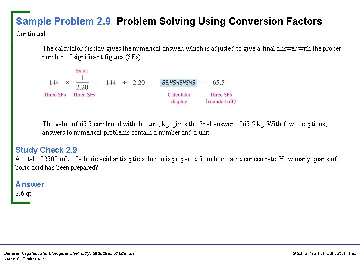 Sample Problem 2. 9 Problem Solving Using Conversion Factors Continued The calculator display gives