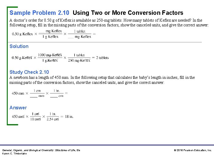 Sample Problem 2. 10 Using Two or More Conversion Factors A doctor’s order for