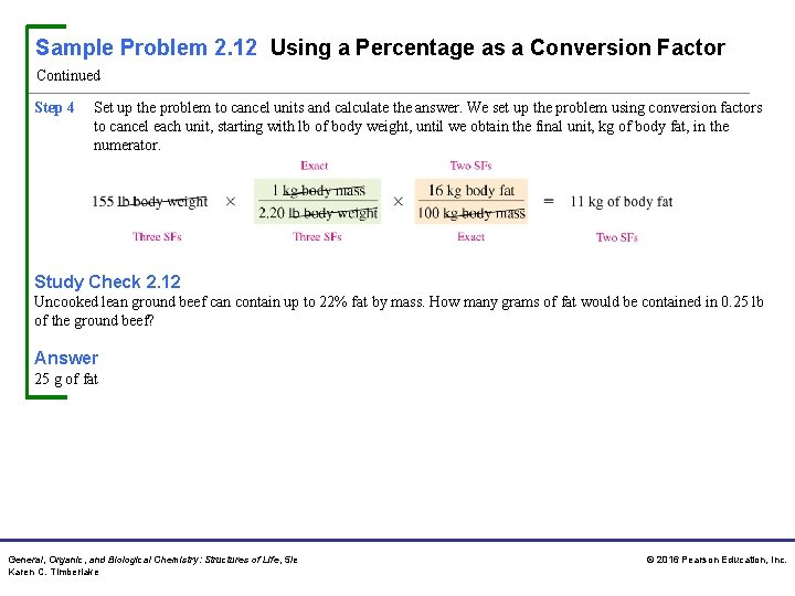 Sample Problem 2. 12 Using a Percentage as a Conversion Factor Continued Step 4