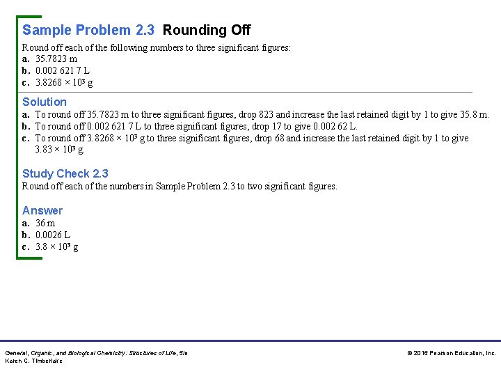 Sample Problem 2. 3 Rounding Off Round off each of the following numbers to