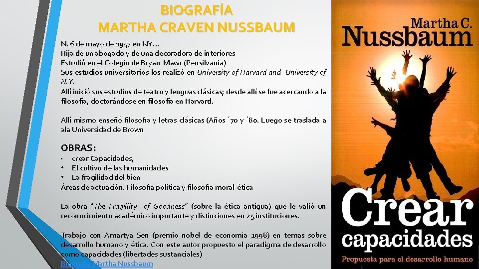 BIOGRAFÍA MARTHA CRAVEN NUSSBAUM N. 6 de mayo de 1947 en NY… Hija de