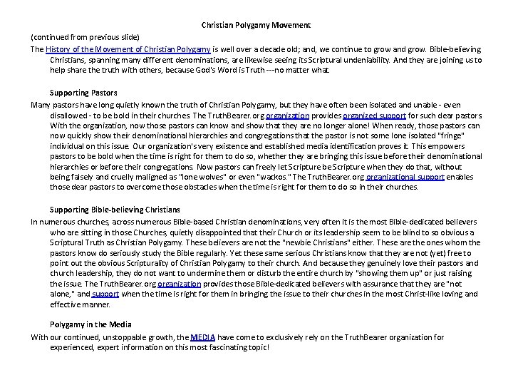Christian Polygamy Movement (continued from previous slide) The History of the Movement of Christian