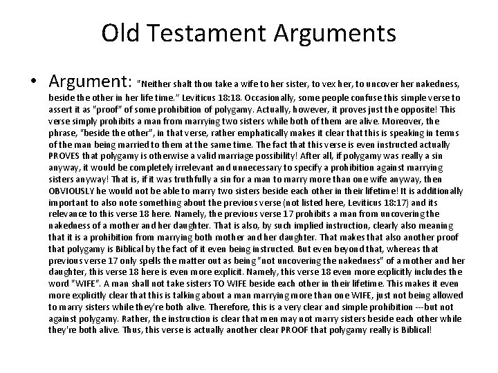 Old Testament Arguments • Argument: "Neither shalt thou take a wife to her sister,