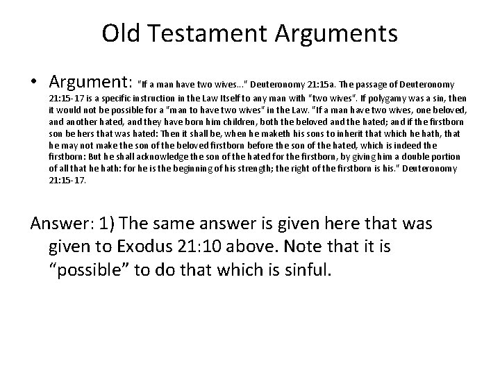 Old Testament Arguments • Argument: "If a man have two wives. . . "