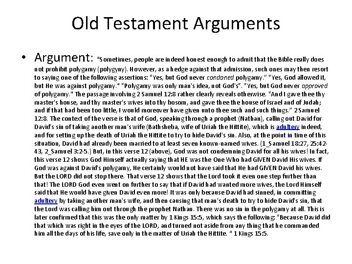 Old Testament Arguments • Argument: “Sometimes, people are indeed honest enough to admit that