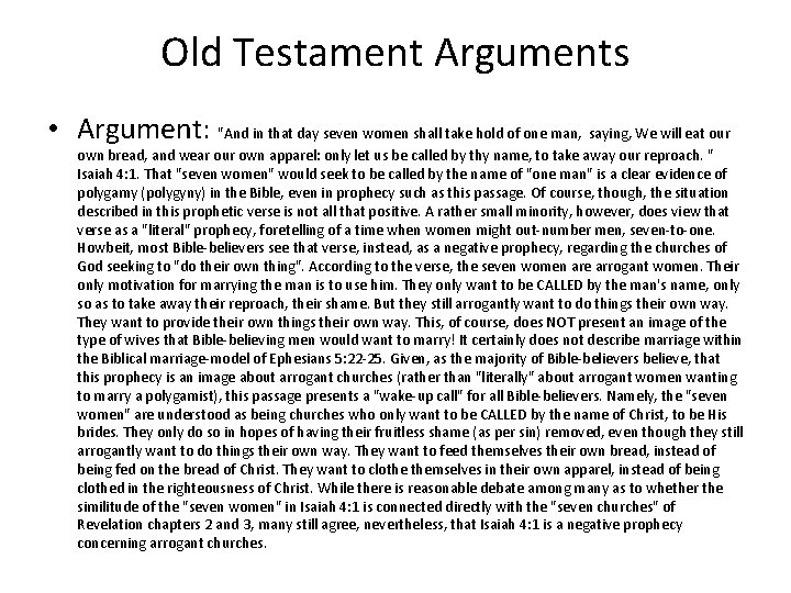 Old Testament Arguments • Argument: "And in that day seven women shall take hold