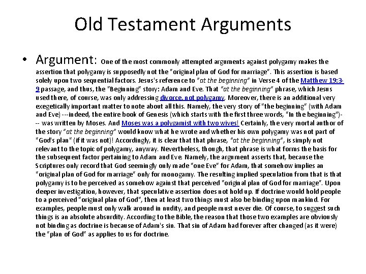 Old Testament Arguments • Argument: One of the most commonly attempted arguments against polygamy