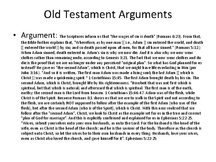 Old Testament Arguments • Argument: The Scriptures inform us that "the wages of sin